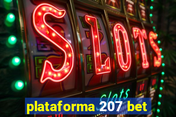 plataforma 207 bet